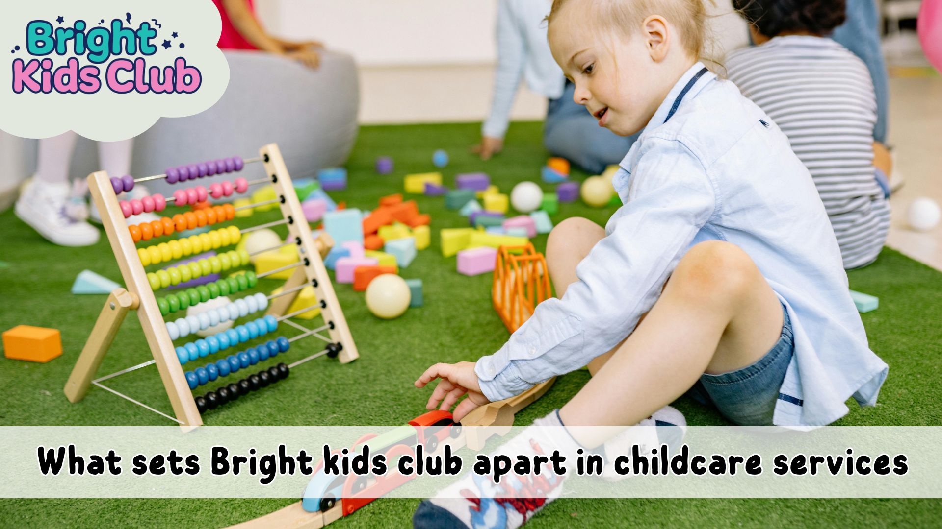 What sets Bright kids club apart in childcare services